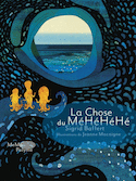 Chose du MéHéHéHé (La)